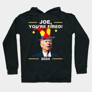 Funny Joe Biden You're Fired April Fool's Day Hoodie